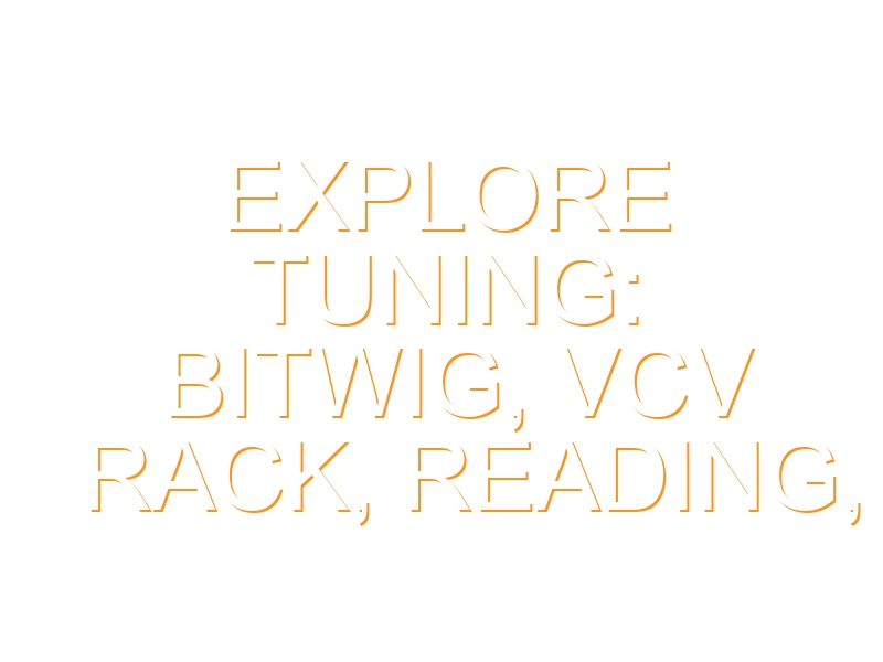 Explore tuning: Bitwig, VCV Rack, reading, and why it matters Explore tuning: Bitwig, VCV Rack, reading, and why it matters